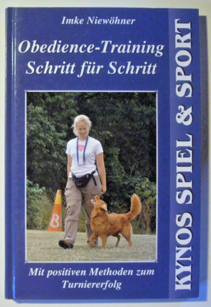 Obedience-Training Schritt für Schritt von Imke Niewöhner